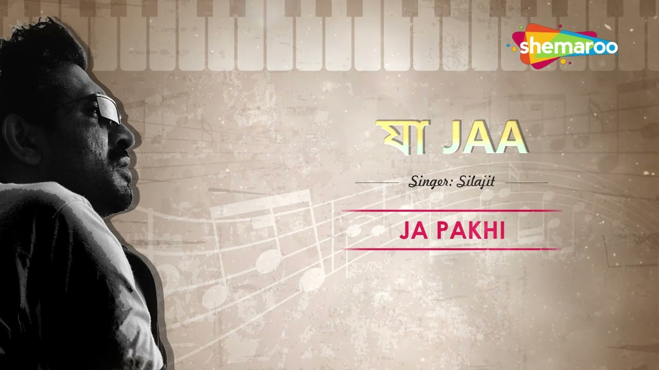          Ja Pakhi   Silajit  Silajit New Song  New Bengali Song 2022