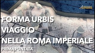 La mappa su marmo della Roma imperiale, i segreti della Forma Urbis - Prima puntata