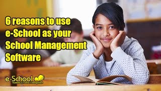 6 Reasons to use e-School (Online School Management Software)