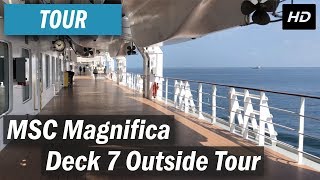 MSC Magnifica Deck 7 Outside Tour [4K HD]