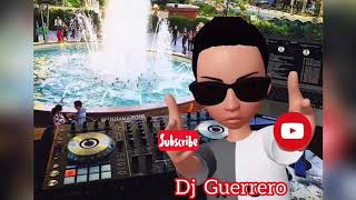 🎵   Perreo     Remix   2020  💥. Dj Guerrero 💥