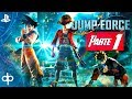 JUMP FORCE - Parte 1 Modo Historia | Gameplay Español PS4 | Prologo Capitulo 1: Semillas del mal