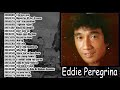 Eddie Peregrina Nonstop Opm Classic Song - Filipino Music | Eddie Peregrina Best Songs Full Album