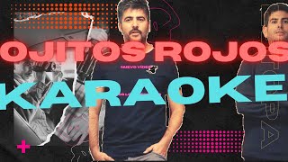 Video thumbnail of "Karaoke Ojitos Rojos - Estopa (Backing Vocals)"