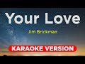 Your love  jim brickman karaoke version with lyrics