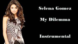 Selena gomez - my dilemma (instrumental)