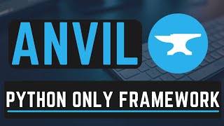 Anvil Python Framework : Create Your Apps With Only Python [ Full-Stack Dev ] screenshot 4