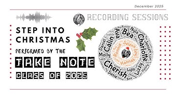 Cover: Step Into Christmas: Take Note Class of 2025