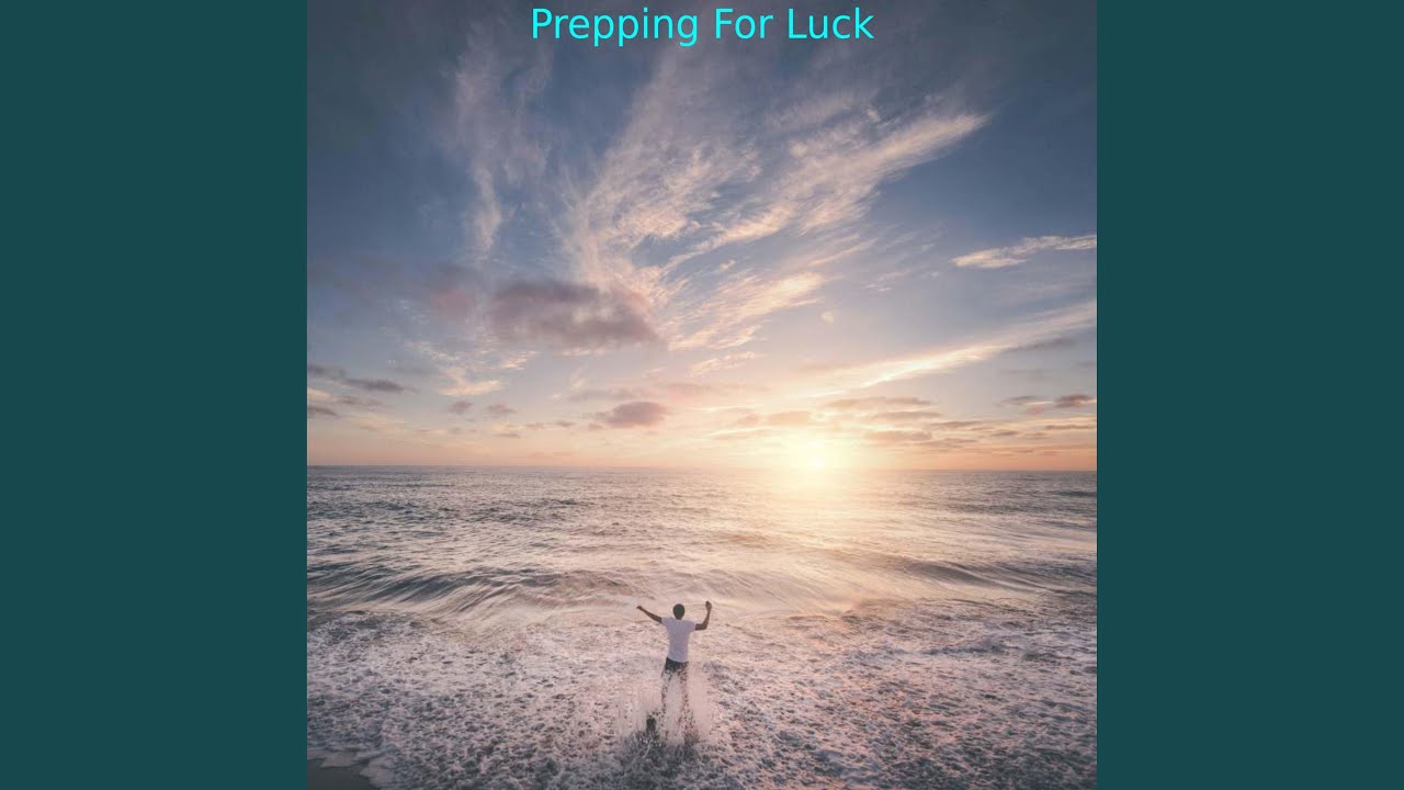 Watch Prepping For Luck on YouTube Watch Prepping For Luck on YouTube