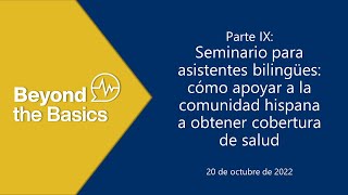 Beyond the Basics OE10 parte IX: Cómo apoyar a la comunidad hispana a obtener cobertura de salud