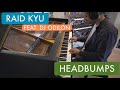Raid Kyu - Headbumps (feat. DJ Odilon)