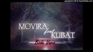 Kubat ft. Movira - Biz De Varız (2014) Resimi