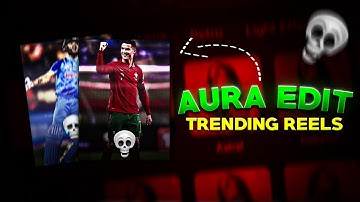 Aura Edit | Instagram Trending Reel Edit | Aura Edit Tutorial | CapCut