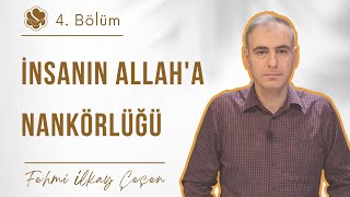 İnsanın Allah’a Nankörlüğü | Kur’an’dan Hisse 2024 (4. Bölüm)