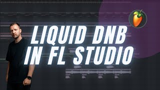 INSPIRING LIQUID DNB IN FL STUDIO | Liquicity, Galacy, Celsius, Fokuz - Recorded session