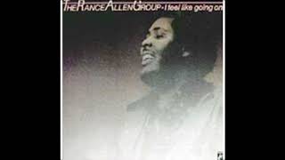 The Rance Allen Group ‎– I Feel Like Going On