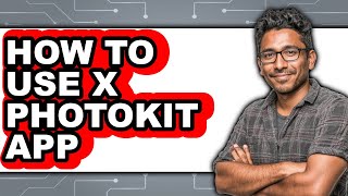 How to Use X Photokit App (easy Method) screenshot 3