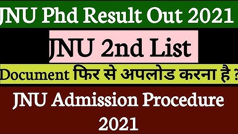 Jnu Phd Result Declared|| Jnu 2nd List Update|| Jnu Pre Enrollment Form 2021|| Jnu Document Reupload
