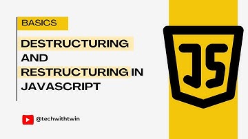 How to Use Destructuring and Restructuring in JavaScript | Objects & Arrays Explained