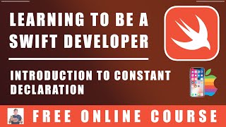 #5 Swift Programming  - Introduction To Constant Declaration