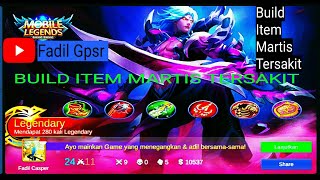 TUTORIAL MARTIS DI SEASON 11!!! BUILD MARTIS OP MOBILE LEGENDS INDONESIA - Fadil Gpsr
