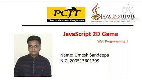 JavaScript 2D Game  Video Submission |Umesh Sandeepa|