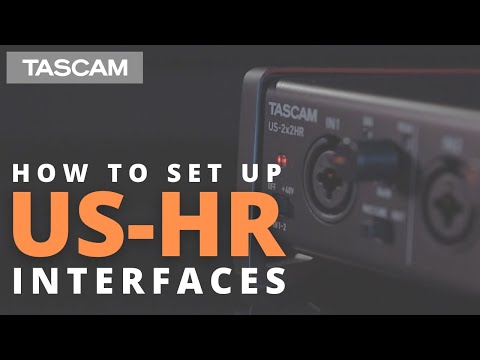 TASCAM US-HR Interface Tutorial