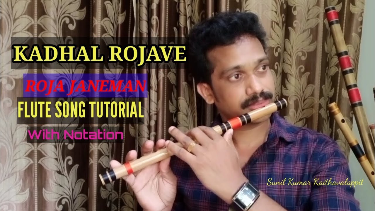 How To Play Kadhal Rojave | Flute Song Tutorial Malayalam Roja Janeman |  Sunil Kumar kaithavalappil
