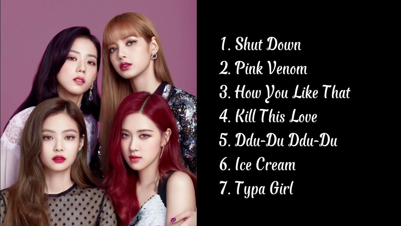 BLACKPINK PLAYLIST YouTube