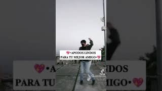 apodos para tu mejor amigo 😄