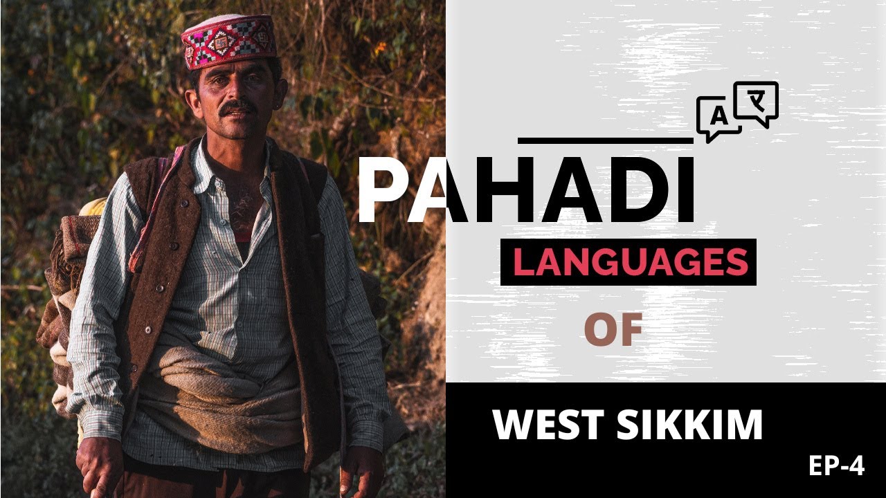 Uncovering the 7 Secret Pahadi Languages of West Sikkim! Sikkim Documentary