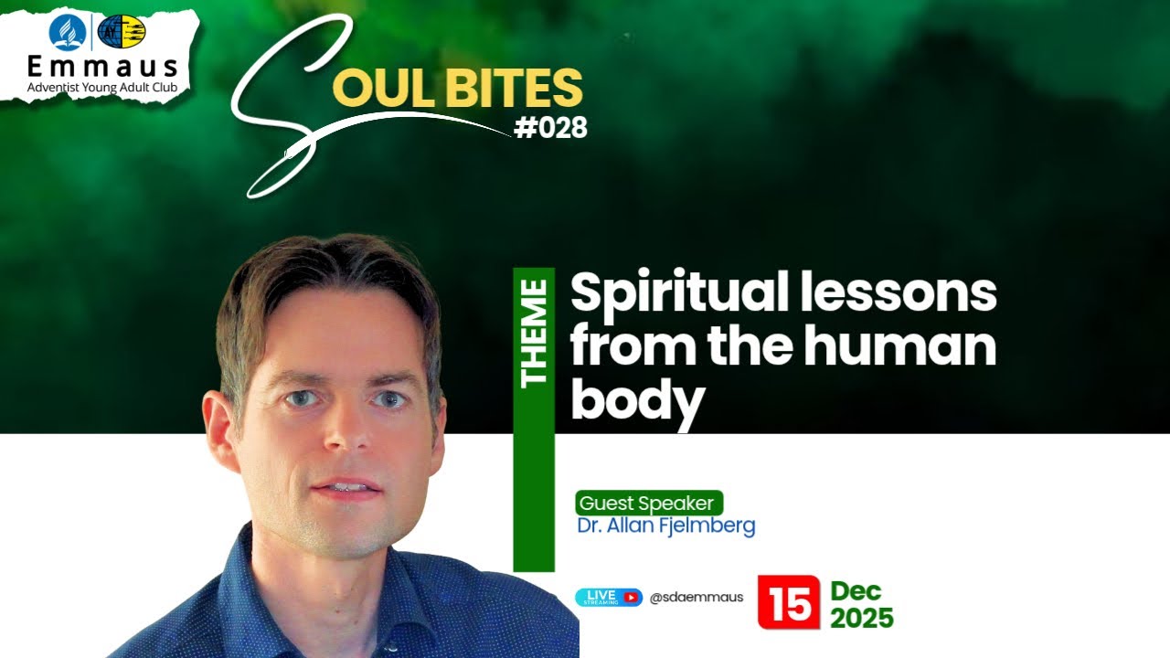 YOUNG ADULTS CLUB // SOUL BITES // Spiritual lessons from the human body // DR. ALLAN FJELMBERG