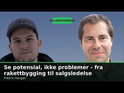 Selgerpodden #14 med Fredrik Haugen