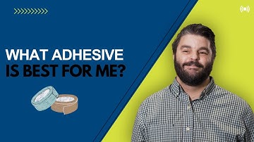 What Are The Different Types Of Adhesives?
