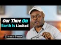 Best ever motivational speech  our time on earth is limited  mastar studios