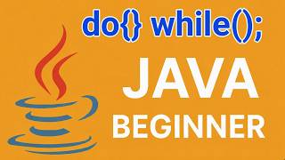Java Do-While Loops Explained | Java Course #16