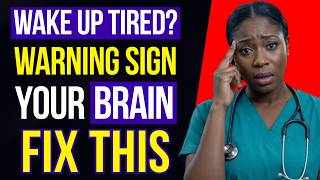 Waking Up Tired? Your Brain Is Sending a Warning Sign