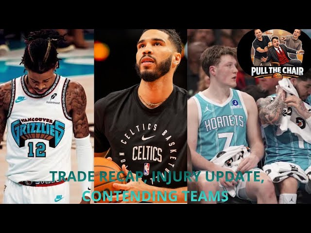 Tade Recap, Injury Updates, Contending Teams