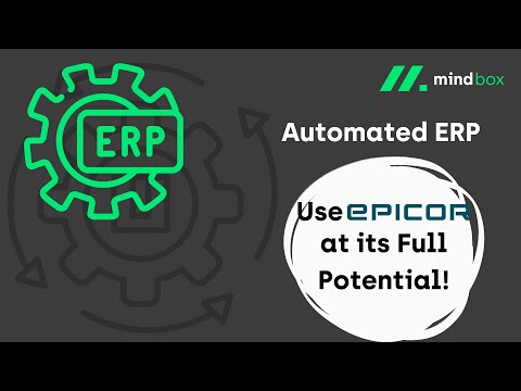 Automated ERP – Use Epicor ERP at its Full Potential!