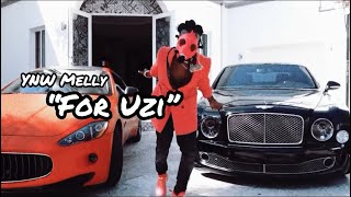 YNW Melly - For Uzi [UNRELEASED]
