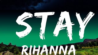 [1 Hour]  Rihanna - Stay (Lyrics) ft. Mikky Ekko  | Music For Your Mind