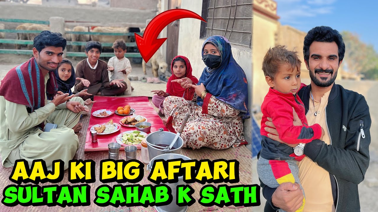 Aaj ki sab sy bari iftari with sultan sahab  I am very happy 😃 |Sultan Baloch 