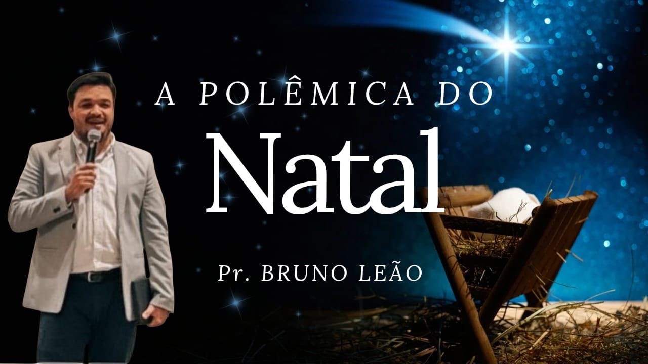 O Natal - Minha opinião sobre essa grande polêmica