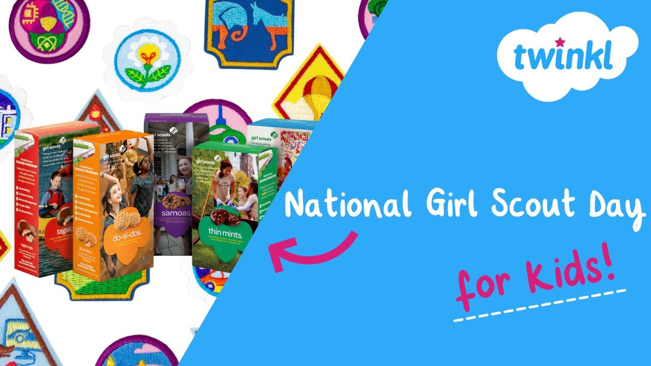 🍪 National Girl Scout Day for Kids | 12 March | What Do Girl Scouts Do? | Twinkl USA