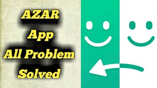 How to Fix Azar App All Problem Solved screenshot 4