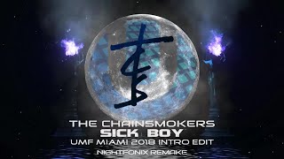 The Chainsmokers  Umf Miami 2018 Intro Edit nightfonix Remake