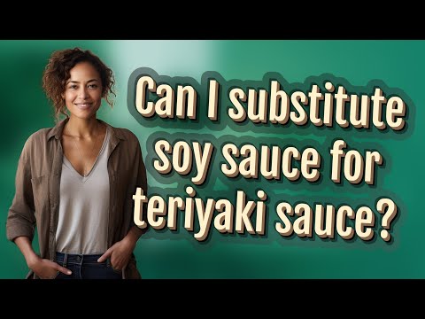 Can You Substitute Teriyaki Sauce For Soy Sauce