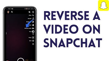How To Reverse A Video On Snapchat (Android & iOS)