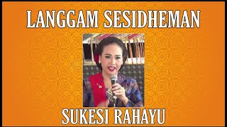 SESIDHEMAN LANGGAM + TAYUB || SUKESI RAHAYU