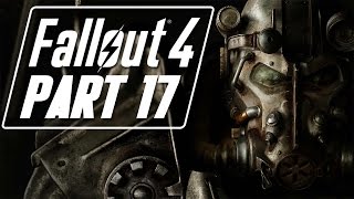 Fallout 4 - Let's Play - Part 17 - 